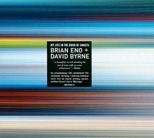 Brian Eno David Byrne_mi life in the bush of ghosts